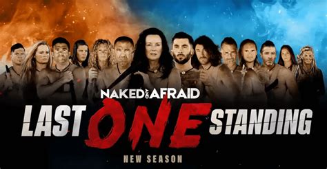 cast of naked and afraid: last one standing|Naked and Afraid: Last One Standing: